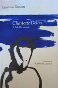 Charlotte Delbo - A Life Reclaimed, de Ghislaine Dunant
