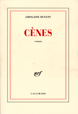 Cènes, de Ghislaine Dunant