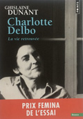 Charlotte Delbo, La vie retrouvée, de Ghislaine Dunant